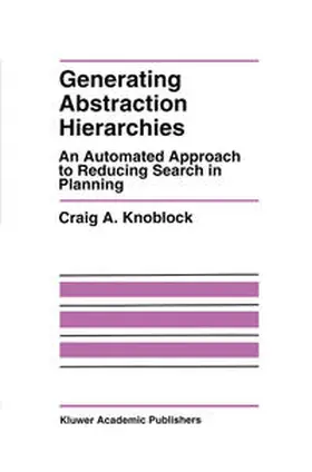 Knoblock |  Generating Abstraction Hierarchies | eBook | Sack Fachmedien