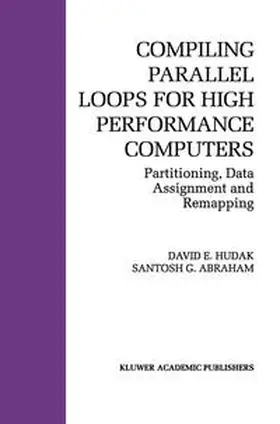 Hudak / Abraham | Compiling Parallel Loops for High Performance Computers | E-Book | www.sack.de