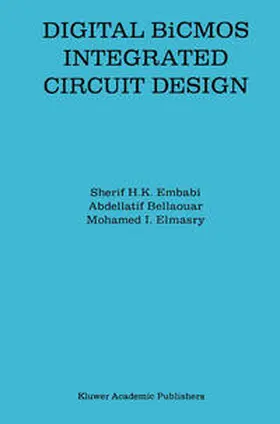 Embabi / Bellaouar / Elmasry | Digital BiCMOS Integrated Circuit Design | E-Book | www.sack.de