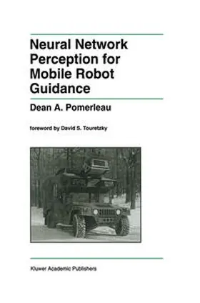 Pomerleau | Neural Network Perception for Mobile Robot Guidance | E-Book | www.sack.de