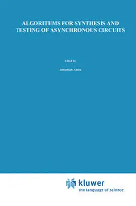 Lavagno / Sangiovanni-Vincentelli | Algorithms for Synthesis and Testing of Asynchronous Circuits | E-Book | www.sack.de