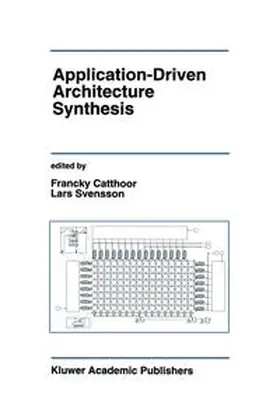 Catthoor / Svensson | Application-Driven Architecture Synthesis | E-Book | www.sack.de