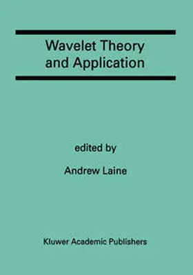 Laine | Wavelet Theory and Application | E-Book | www.sack.de