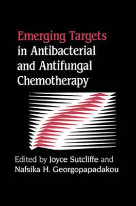 Sutcliffe / Georgopapadakou | Emerging Targets in Antibacterial and Antifungal Chemotherapy | E-Book | www.sack.de