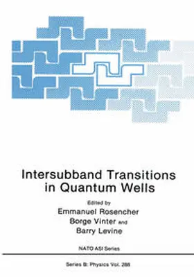 Rosencher / Vinter / Levine |  Intersubband Transitions in Quantum Wells | eBook | Sack Fachmedien