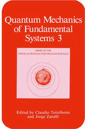 Teitelboim / Zanelli | Quantum Mechanics of Fundamental Systems | E-Book | www.sack.de