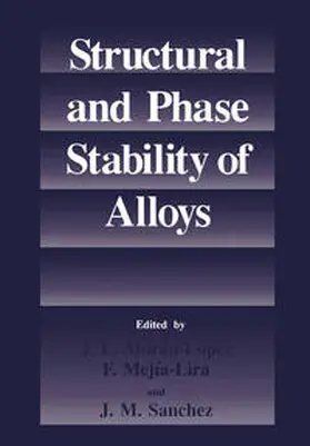Morán-López / Mejía-Lira / Sanchez |  Structural and Phase Stability of Alloys | eBook | Sack Fachmedien
