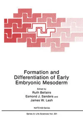 Bellairs / Sanders / Lash |  Formation and Differentiation of Early Embryonic Mesoderm | eBook | Sack Fachmedien