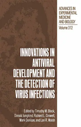 Block / Crowell / Dennison |  Innovations in Antiviral Development and the Detection of Virus Infections | eBook | Sack Fachmedien