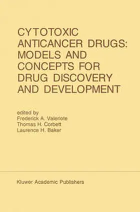 Valeriote / Corbett / Baker | Cytotoxic Anticancer Drugs: Models and Concepts for Drug Discovery and Development | E-Book | www.sack.de