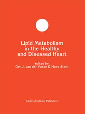 van der Vusse / Stam |  Lipid Metabolism in the Healthy and Disease Heart | eBook | Sack Fachmedien