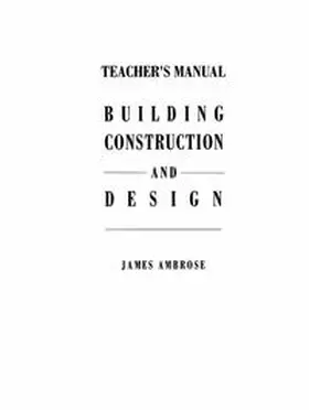 Ambrose | Teacher’s Manual for Building Construction and Design | E-Book | www.sack.de