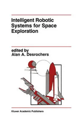 Desrochers | Intelligent Robotic Systems for Space Exploration | E-Book | www.sack.de