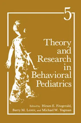 Fitzgerald / Lester / Yogman | Theory and Research in Behavioral Pediatrics | E-Book | sack.de