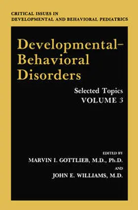 Gottlieb / Williams |  Developmental-Behavioral Disorders | eBook | Sack Fachmedien