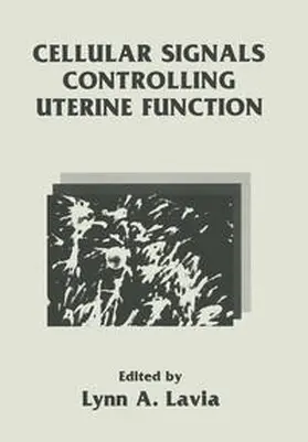Lavia | Cellular Signals Controlling Uterine Function | E-Book | www.sack.de