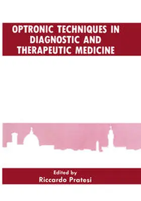 Pratesi |  Optronic Techniques in Diagnostic and Therapeutic Medicine | eBook | Sack Fachmedien