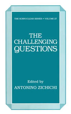 Zichichi |  The Challenging Questions | eBook | Sack Fachmedien