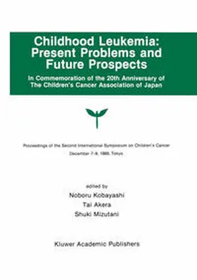 Kobayashi / Akera / Mizutani | Childhood Leukemia: Present Problems and Future Prospects | E-Book | www.sack.de