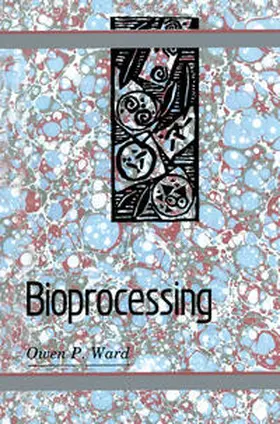 Ward |  Bioprocessing | eBook | Sack Fachmedien
