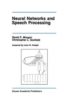 Morgan / Scofield |  Neural Networks and Speech Processing | eBook | Sack Fachmedien