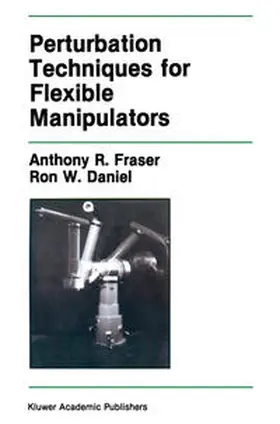 Fraser / Daniel | Perturbation Techniques for Flexible Manipulators | E-Book | www.sack.de