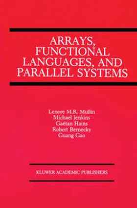 Restifo Mullin | Arrays, Functional Languages, and Parallel Systems | E-Book | www.sack.de