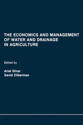 Dinar / Zilberman |  The Economics and Management of Water and Drainage in Agriculture | eBook | Sack Fachmedien