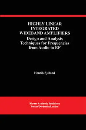Sjöland |  Highly Linear Integrated Wideband Amplifiers | eBook | Sack Fachmedien