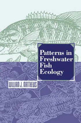 Matthews | Patterns in Freshwater Fish Ecology | E-Book | www.sack.de