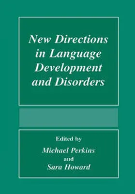 Perkins / Howard |  New Directions In Language Development And Disorders | eBook | Sack Fachmedien