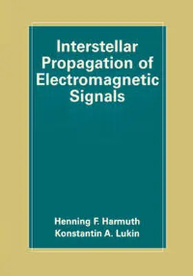 Harmuth / Lukin | Interstellar Propagation of Electromagnetic Signals | E-Book | www.sack.de