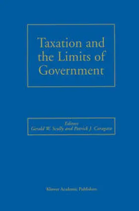Scully / Caragata |  Taxation and the Limits of Government | eBook | Sack Fachmedien