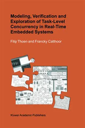 Thoen / Catthoor | Modeling, Verification and Exploration of Task-Level Concurrency in Real-Time Embedded Systems | E-Book | www.sack.de
