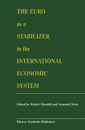 Mundell / Clesse |  The Euro as a Stabilizer in the International Economic System | eBook | Sack Fachmedien