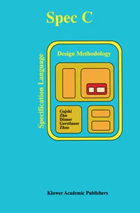 Gajski / Dömer / Gerstlauer | SPECC: Specification Language and Methodology | E-Book | sack.de