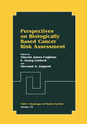 Cogliano / Luebeck / Zapponi |  Perspectives on Biologically Based Cancer Risk Assessment | eBook | Sack Fachmedien