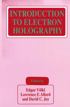 Völkl / Allard / Joy | Introduction to Electron Holography | E-Book | www.sack.de