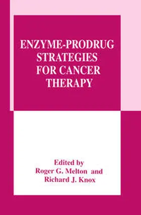 Melton / Knox | Enzyme-Prodrug Strategies for Cancer Therapy | E-Book | www.sack.de