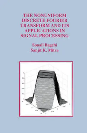 Bagchi / Mitra | The Nonuniform Discrete Fourier Transform and Its Applications in Signal Processing | E-Book | www.sack.de