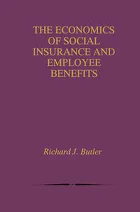 Butler | The Economics of Social Insurance and Employee Benefits | E-Book | www.sack.de