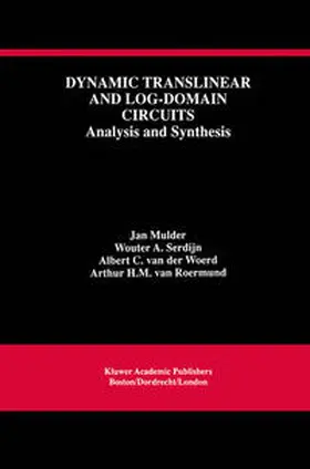 Mulder / Serdijn / van der Woerd |  Dynamic Translinear and Log-Domain Circuits | eBook | Sack Fachmedien