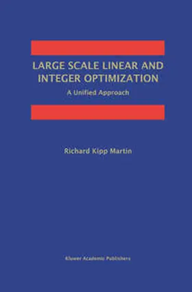 Martin | Large Scale Linear and Integer Optimization: A Unified Approach | E-Book | www.sack.de