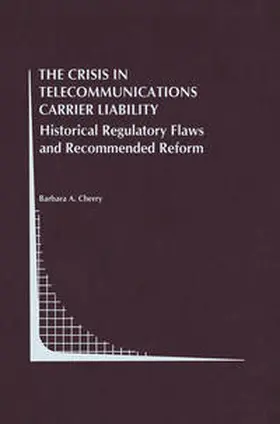 Cherry |  The Crisis in Telecommunications Carrier Liability | eBook | Sack Fachmedien