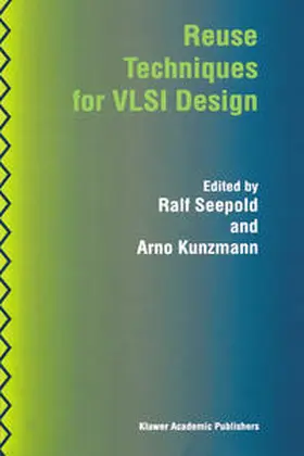 Seepold / Kunzmann | Reuse Techniques for VLSI Design | E-Book | www.sack.de
