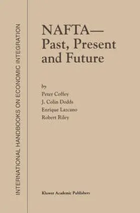 Coffey / Dodds / Lazcano |  NAFTA — Past, Present and Future | eBook | Sack Fachmedien