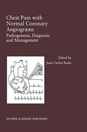 Kaski | Chest Pain with Normal Coronary Angiograms: Pathogenesis, Diagnosis and Management | E-Book | www.sack.de