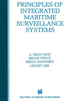 Ince / Topuz / Panayirci |  Principles of Integrated Maritime Surveillance Systems | eBook | Sack Fachmedien