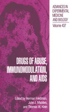 Friedman / Madden / Klein |  Drugs of Abuse, Immunomodulation, and Aids | eBook | Sack Fachmedien