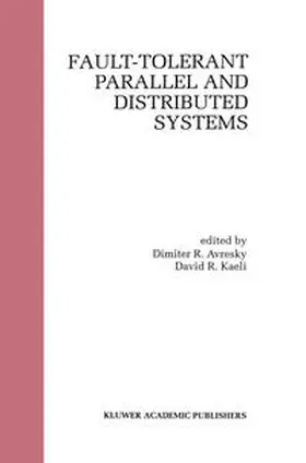 Avresky / Kaeli | Fault-Tolerant Parallel and Distributed Systems | E-Book | www.sack.de